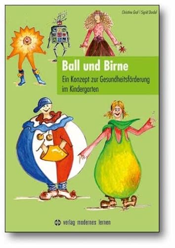 9783808006580: Ball und Birne: Ein Konzept zur Gesundheitsfrderung im Kindergarten