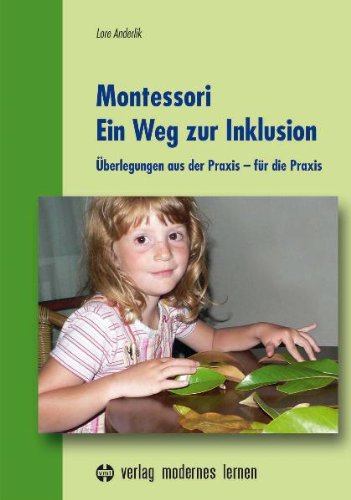 Imagen de archivo de Montessori - Ein Weg zur Inklusion: berlegungen aus der Praxis - fr die Praxis a la venta por medimops