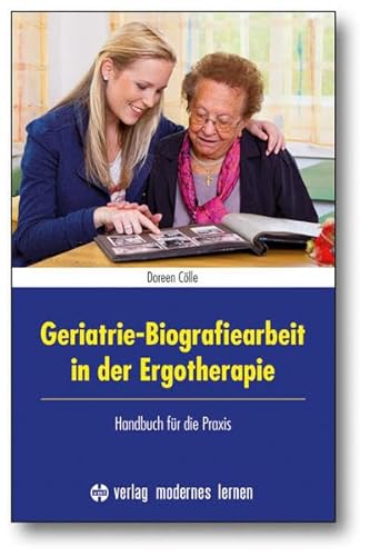 Beispielbild fr Geriatrie-Biografiearbeit in der Ergotherapie zum Verkauf von Blackwell's