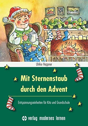 Beispielbild fr Mit Sternenstaub durch den Advent: Entspannungseinheiten fr Kita und Grundschule zum Verkauf von medimops