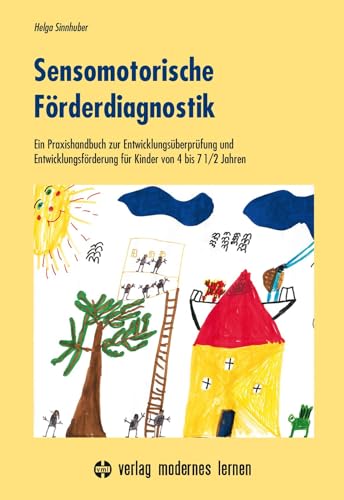9783808008409: Sensomotorische Frderdiagnostik: Ein Praxishandbuch zur Entwicklungsberprfung und Entwicklungsfrderung fr Kinder von 4-7 1/2 Jahren