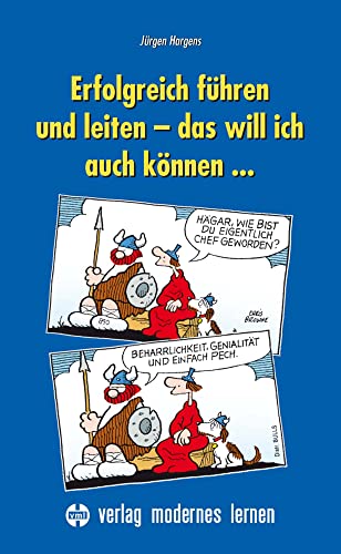 Beispielbild fr Erfolgreich fhren und leiten - das will ich auch knnen.: Ein systemisches un(d) systematisches Brevier zum Verkauf von medimops