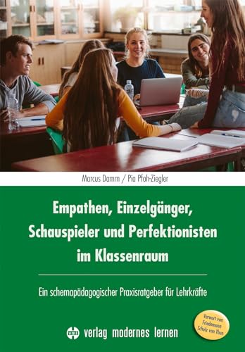 Beispielbild fr Empathen, Einzelgnger, Schauspieler und Perfektionisten im Klassenraum zum Verkauf von Blackwell's