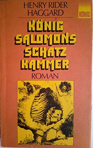 König Salomons Schatzkammer - Haggard, Henry Rider