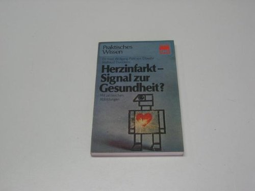 9783808200780: Herzinfarkt, Signal zur Gesundheit? - Pohl von Elbwehr Dr, Wolfgang