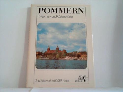 Beispielbild fr Pommern mit Neumark und Ostseek�ste. Ein Bildwerk der unvergessenen Heimat. zum Verkauf von Wonder Book