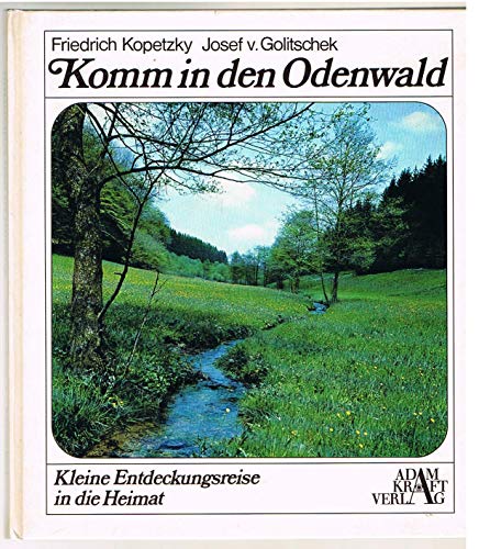 Beispielbild fr Komm in den Odenwald: Kleine Entdeckungsreise in die Heimat zum Verkauf von Paderbuch e.Kfm. Inh. Ralf R. Eichmann