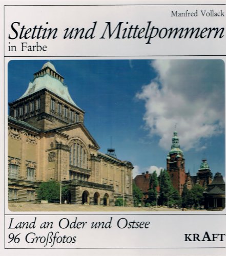 9783808310984: Stettin und Mittelpommern in Farbe. Land an Oder und Ostsee