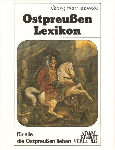 9783808311622: Ostpreussen-Lexikon. Fr alle die Ostpreussen lieben