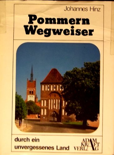 Beispielbild fr Pommern-Wegweiser durch ein unvergessenes Land zum Verkauf von Neusser Buch & Kunst Antiquariat