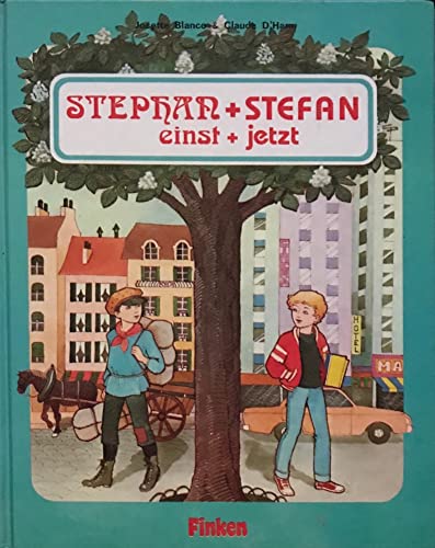 Stock image for Stephan und Stefan - Einst und jetzt for sale by medimops