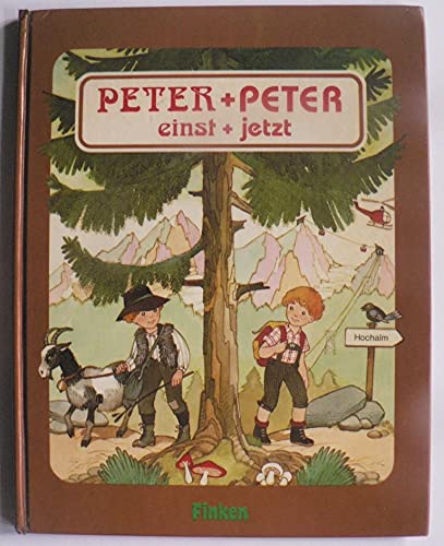 Stock image for Peter und Peter - Einst und jetzt for sale by medimops