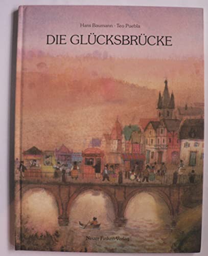 Beispielbild fr Die Glcksbrcke zum Verkauf von medimops