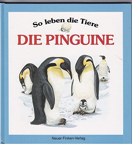 Beispielbild fr So leben die Tiere V. Die Pinguine zum Verkauf von medimops