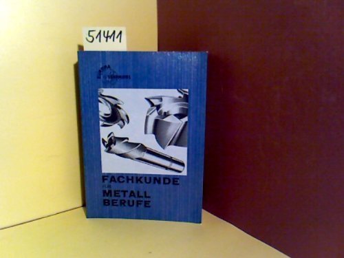 9783808510124: Fachkunde für metallverarbeitende Berufe (Europa-Fachbuchreihe für metallverarbeitende Berufe) (Livre en allemand)