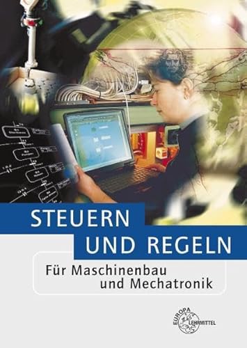 Stock image for Steuern und Regeln fr Maschinenbau und Mechatronik for sale by medimops