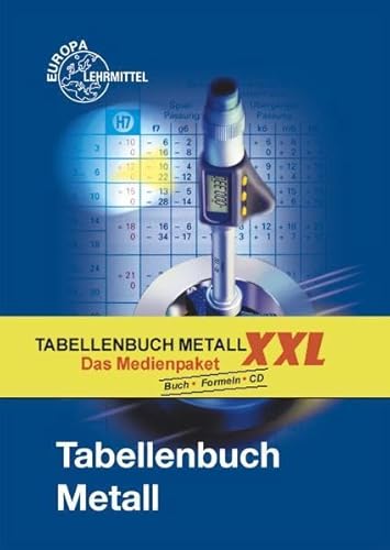 Stock image for Tabellenbuch Metall XXL. Das Medienpaket: Tabellenbuch, Formelsammlung und CD for sale by medimops