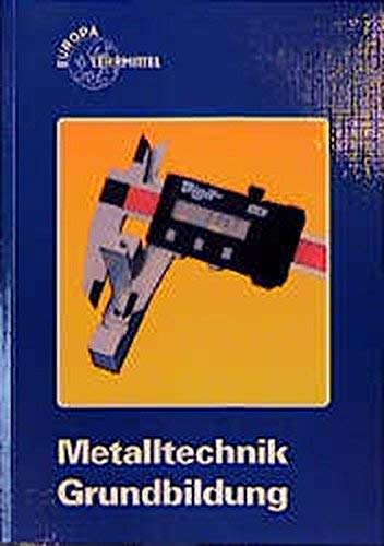 Metalltechnik. Grundbildung. (Lernmaterialien) (9783808511138) by Fischer, Ulrich
