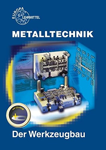 9783808512005: Metalltechnik Fachbildung. Der Werkzeugbau