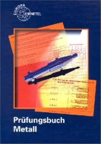 PrÃ¼fungsbuch Metall. (9783808512555) by Heinzler, Max; Ignatowitz, Eckhard; Pollert, Achim; Vetter, Reinhard