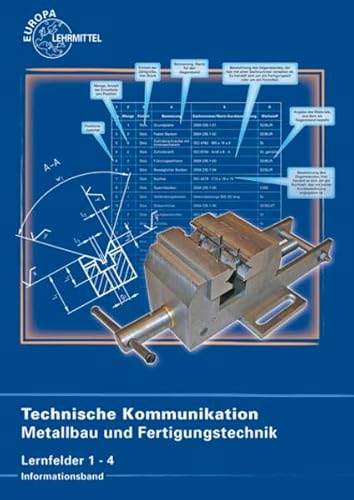 Beispielbild fr Technische Kommunikation Metallbau und Fertigungstechnik Lernfelder 1-4: Informationsband zum Verkauf von medimops