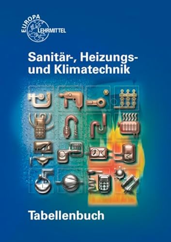 Imagen de archivo de Tabellenbuch Sanitr-, Heizungs- und Klimatechnik a la venta por Jasmin Berger