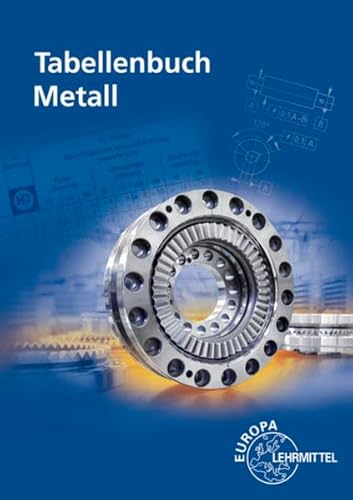Beispielbild fr Tabellenbuch Metall: ohne Formelsammlung zum Verkauf von medimops