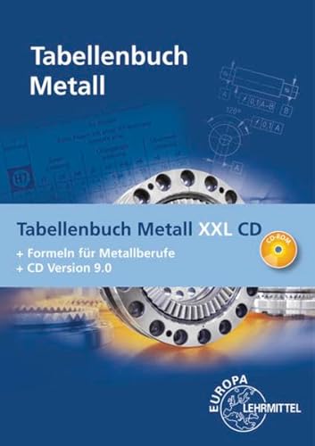 Beispielbild fr Tabellenbuch Metall XXL CD: Tabellenbuch, Formelsammlung und CD Tabellenbuch Metall 9.0 zum Verkauf von medimops