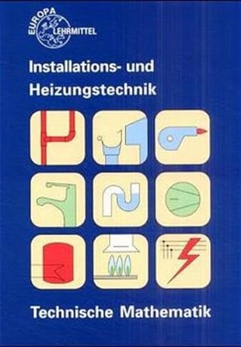 Stock image for Technische Mathematik Installations- und Heizungstechnik for sale by medimops