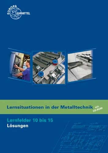 9783808519769: Lsungen zu 19653 - Lernsituationen in der Metalltechnik Lernfelder 10 - 15.