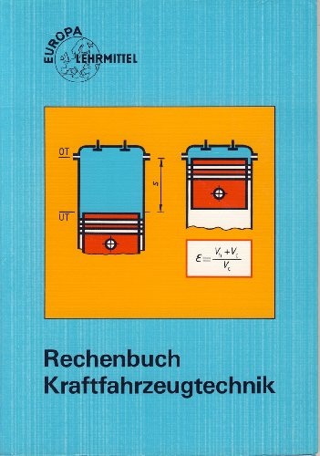 Rechenbuch Kraftfahrzeugtechnik. Lehr-und Übungsbuch.