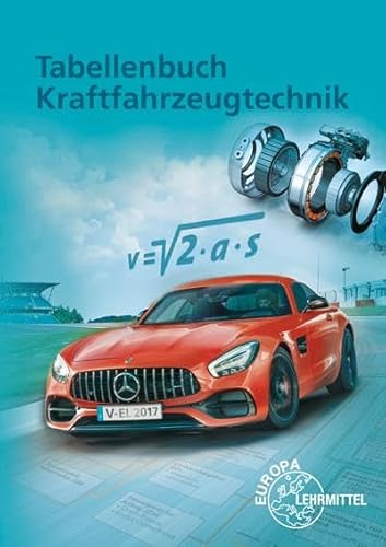 Stock image for Tabellenbuch Kraftfahrzeugtechnik: Mit Formelsammlung for sale by GF Books, Inc.
