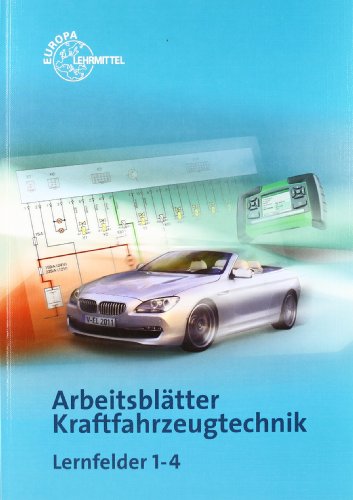 Stock image for Arbeitsbltter Kraftfahrzeugtechnik Lernfelder 1-4 for sale by medimops