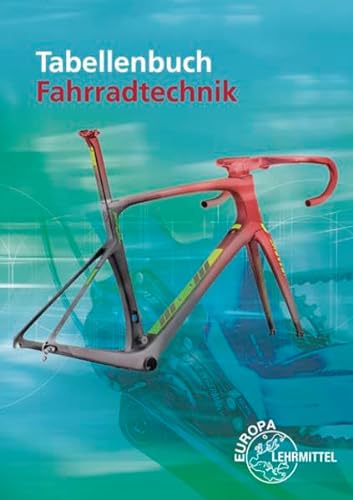 9783808523353: Brust, E: Tabellenbuch Fahrradtechnik