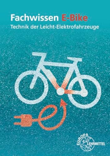 Imagen de archivo de Fachwissen E-Bike: Technik der Leicht-Elektrofahrzeuge a la venta por Books Unplugged