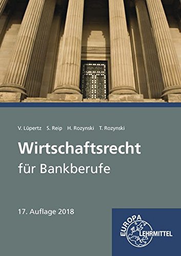 Imagen de archivo de Wirtschaftsrecht fr Bankberufe: Gesetze - Verordnungen - Vereinbarungen a la venta por GF Books, Inc.