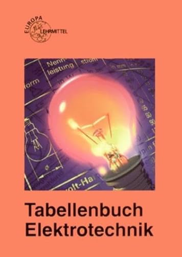 9783808530306: Tabellenbuch Elektrotechnik. Tabellen, Formeln, Normenanwendung. (Lernmaterialien)