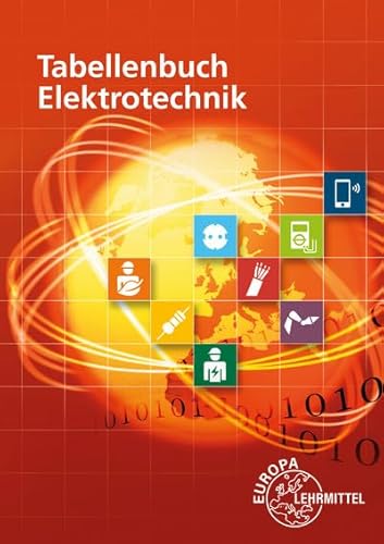 Beispielbild fr Tabellenbuch Elektrotechnik : Tabellen - Formeln - Normenanwendungen zum Verkauf von Buchpark