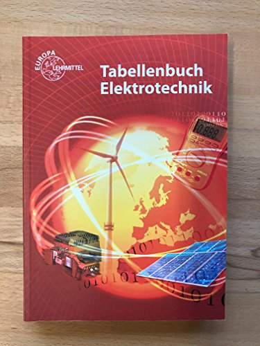 Stock image for Tabellenbuch Elektrotechnik: Tabellen - Formeln - Normenanwendungen for sale by medimops