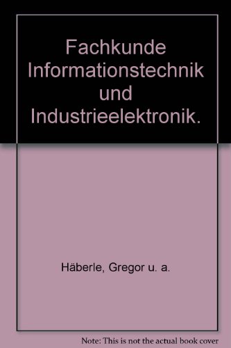 9783808532454: Fachkunde Informations- und Industrieelektronik