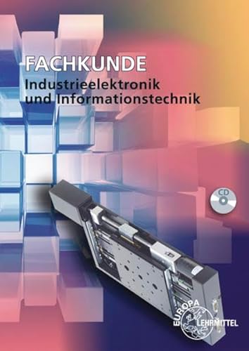 Beispielbild fr Fachkunde Industrieelektronik und Informationstechnik: Gerte- und Systemtechnik zum Verkauf von Books Unplugged