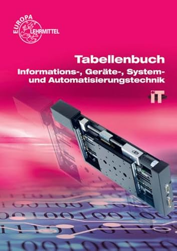 Stock image for Tabellenbuch Informations-, Gerte-, System- und Automatisierungstechnik: mit Formelsammlung "Formeln Informations- und Systemtechnik" for sale by medimops