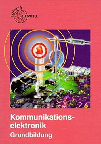Imagen de archivo de Kommunikationselektronik Grundbildung. Lernmaterialien a la venta por medimops