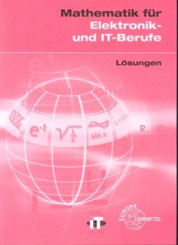 Imagen de archivo de Mathematik fr Elektroniker. IT- und Elektronikberufe / Methodische Lsungswege zu 33064 a la venta por medimops