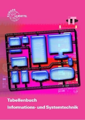 Stock image for Tabellenbuch Informationstechnik mit Formelsammlung: Mit Kommunikations- und Medientechnik. Tabellen, Formeln, Standardisierungen for sale by medimops