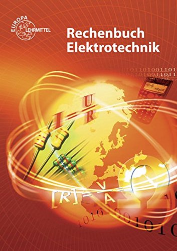 Rechenbuch Elektrotechnik: Ein Lehr- und Übungsbuch zur Grund- und Fachstufe - Tkotz, Klaus