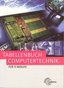 Stock image for Tabellenbuch Computertechnik : Tabellen, Formeln, Normenanwendung for sale by Bernhard Kiewel Rare Books