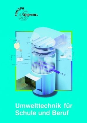 Stock image for Umwelttechnik fr Schule und Beruf for sale by medimops