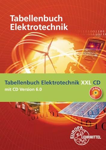 Beispielbild fr Tabellenbuch Elektrotechnik XXL: Buch und CD Tabellenbuch Elektrotechnik 6.0 zum Verkauf von medimops