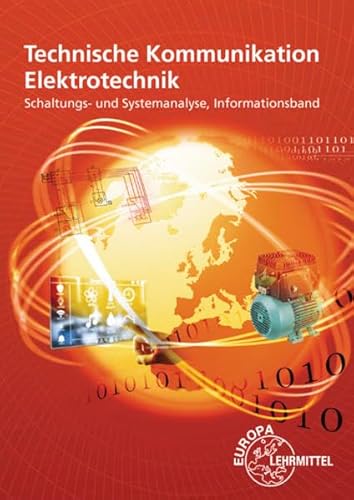 Beispielbild fr Technische Kommunikation Elektrotechnik Informationsband: Schaltungs- und Funktionsanalyse zum Verkauf von GF Books, Inc.